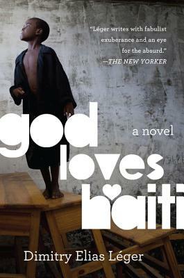 God Loves Haiti by Dimitry Elias Léger