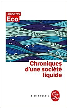 Chroniques d'une société liquide by Umberto Eco