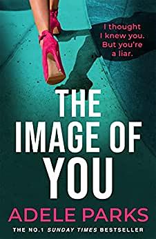 The Image of You by Adele Parks