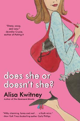 Does She or Doesn't She? by Alisa Kwitney