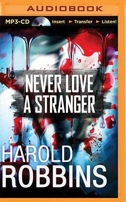 Never Love a Stranger by Harold Robbins