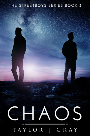 Chaos by Taylor J. Gray