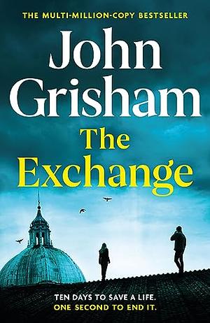 The Exchange by John Grisham