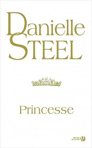 Princesse by Danielle Steel