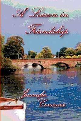A Lesson in Friendship by Jennifer Connors