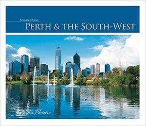 Perth &amp; the South-West by Steve Parish, Tanya Marwood