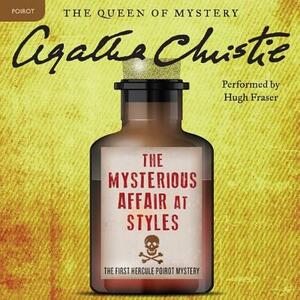The Mysterious Affair at Styles: A Hercule Poirot Mystery by Agatha Christie