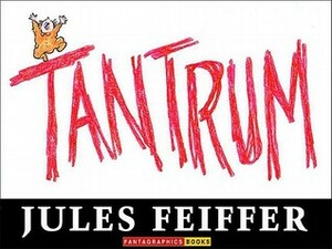 Tantrum by Neil Gaiman, Jules Feiffer