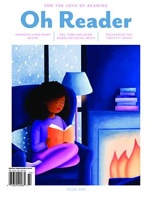 Oh Reader Issue 006 by Oh Reader Magazine