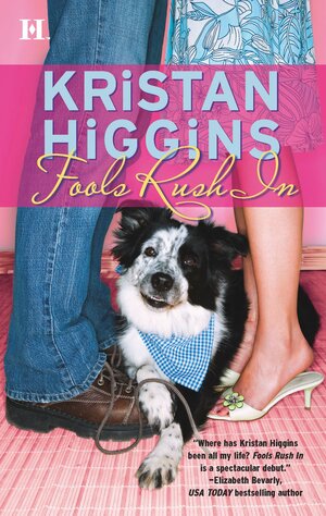 Fools Rush in by Kristan Higgins