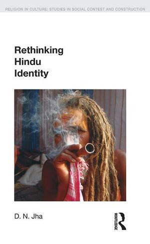 Rethinking Hindu Identity by D.N. Jha