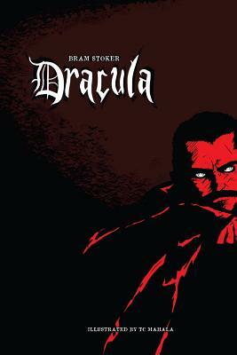 Bram Stoker's Dracula: Illustrated by TC Mahala by Bram Stoker