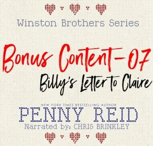 Billy's letter to Claire: Winston Brother Bonus Content, #7 by Penny Reid, Chris Brinkley