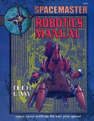 Tech Law: Robotics Manual by Bob Defendi, Robert J. Defendi