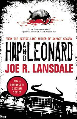 Hap and Leonard by Joe R. Lansdale