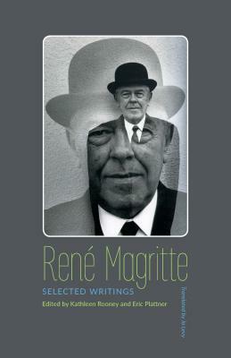 Rene Magritte: Selected Writings by Rene Magritte