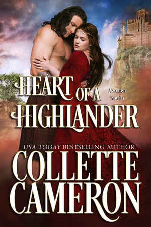 Heart of a Highlander by Collette Cameron