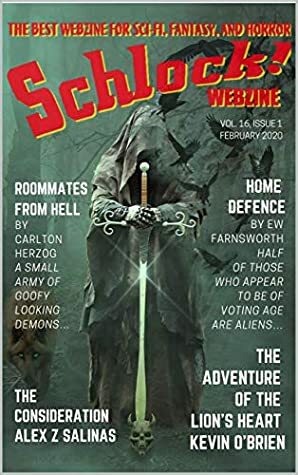 Schlock! Monthly: Vol 16 Issue 1 by Vincent Davis, Gavin Chappell, Alex Z Salinas, Christopher T Dabrowski, Kevin L O'Brien, Jess Zimmerman, Carl 'Papa' Palmer, Carlton Herzog, EW Farnsworth, Ste Whitehouse