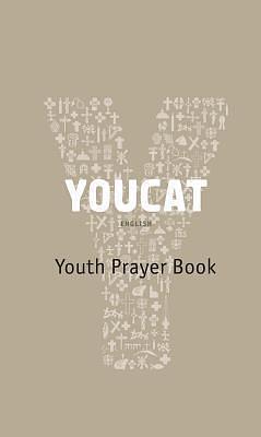 YOUCAT: Youth Prayer Book by Christoph Schönborn, Christoph Schönborn