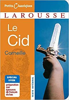 Le Cid by Pierre Corneille