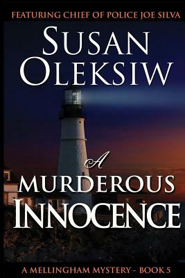 A Murderous Innocence by Susan Oleksiw