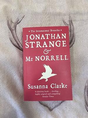 Jonathan Strange & Mr. Norrell, Volume I by Susanna Clarke