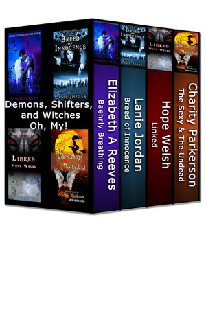 Demons, Shifters and Witches, Oh My! (4 Paranormal Book Bundle by 4 Amazon Best Selling Authors) by Elizabeth A. Reeves, Charity Parkerson, Hope Welsh, Lanie Jordan