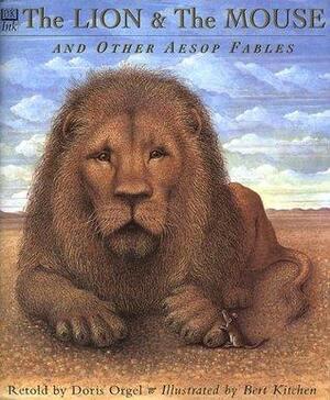 The Lion and the Mouse and Other Aesop Fables by Doris Orgel