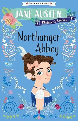 Northanger Abbey by Jane Austen, Gemma Barder