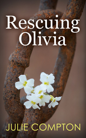 Rescuing Olivia by Julie Compton