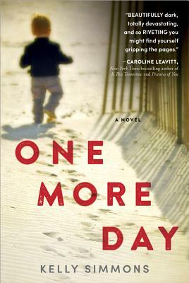 One More Day by Kelly Simmons