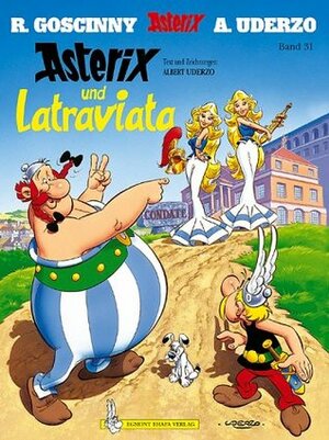 Asterix und Latraviata by Albert Uderzo
