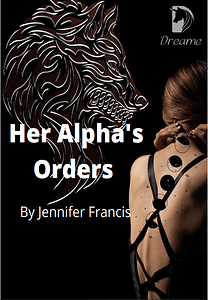 Her Alpha's Orders by Jennifer Francis