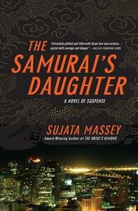 The Samurai's Daughter by Sujata Massey