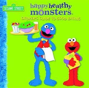 Grover's Guide to Good Eating by Naomi Kleinberg, Josie Yee, Tom Leigh