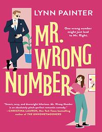 Mr. Wrong Number by Lynn Painter