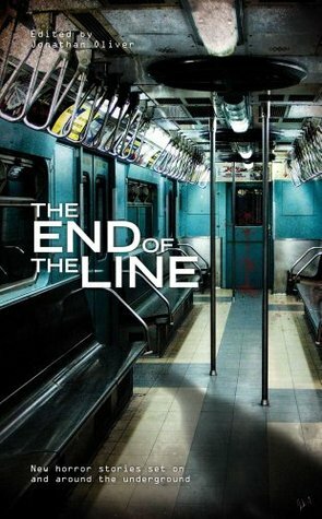The End of the Line by Jonathan Oliver