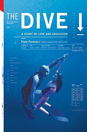 The Dive: A Story of Love and Obsession by Pipin Ferreras