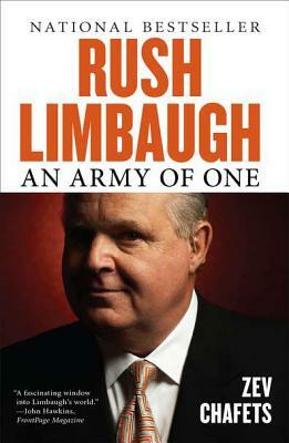 Rush Limbaugh: An Army of One by Ze'ev Chafets