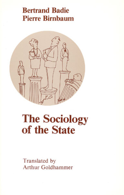 The Sociology of the State by Bertrand Badie