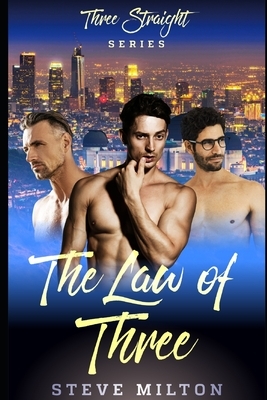 The Law of Three by Steve Milton