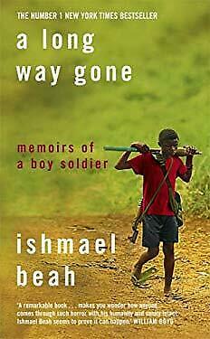 A Long Way Gone by Ishmael Beah