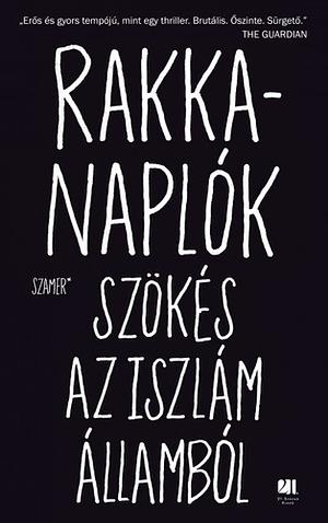 Rakka-naplók: Szökés az Iszlám Államból by Samer