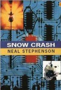 Snow Crash by Neal Stephenson