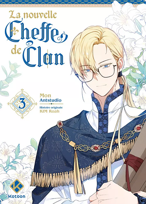 La nouvelle cheffe de clan, Tome 3 by Antstudio, Kim Roah