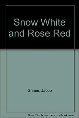 Snow-White and Rose-Red by Samantha Norman