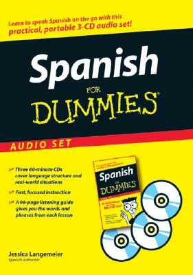 Spanish for Dummies Audio Set [With Spanish for Dummies Reference Book] by Jessica Langemeier