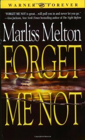 Forget Me Not by Marliss Melton
