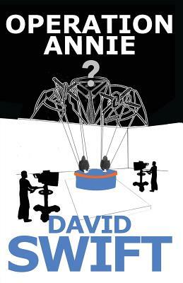 Operation Annie by David Swift