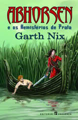 Abhorsen e os Hemisférios de Prata by Garth Nix, Maria Georgina Segurado